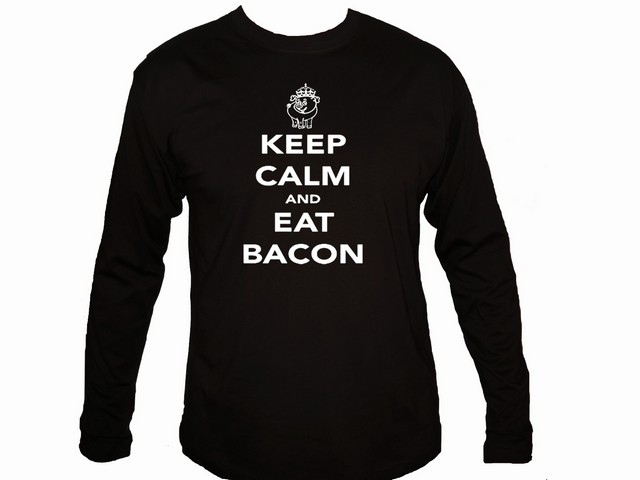 Keep calm and eat a bacon parody man sleeved t-shirt