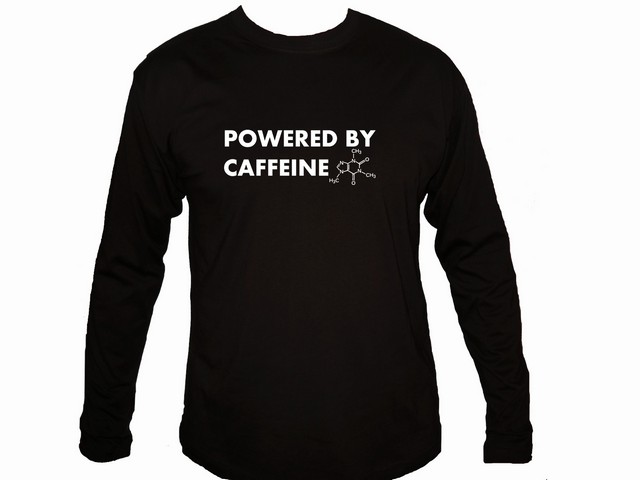 Powered by caffeine coffee addicted sleeved t-shirt