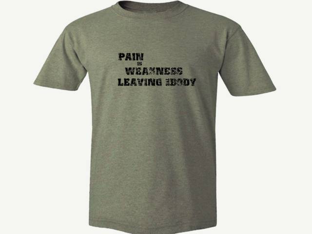 Pain is weakness leaving the body camel t-shirt