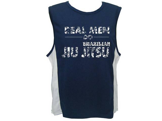 Real men do Brazilian Jiu Jitsu moisture wicking training muscle shirt