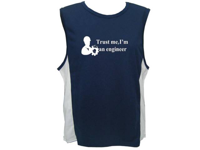 Trust me I'm an engineer geeks polyester sleeveless t-shirt