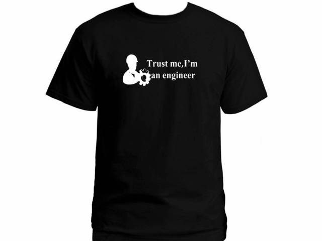 Trust me-I'm an engineer professions geeks wear t-shirt