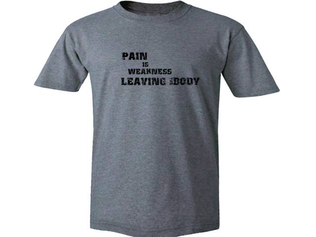 Pain is weakness leaving the body Marines gray t-shirt