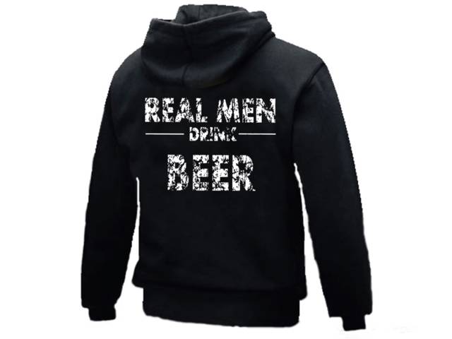 Real men drink beer funny drinking graphic cheap sweat hoodie