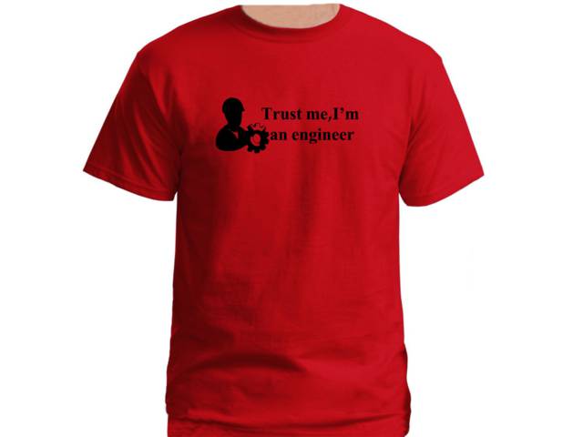 Trust me-I'm an engineer professions red t-shirt