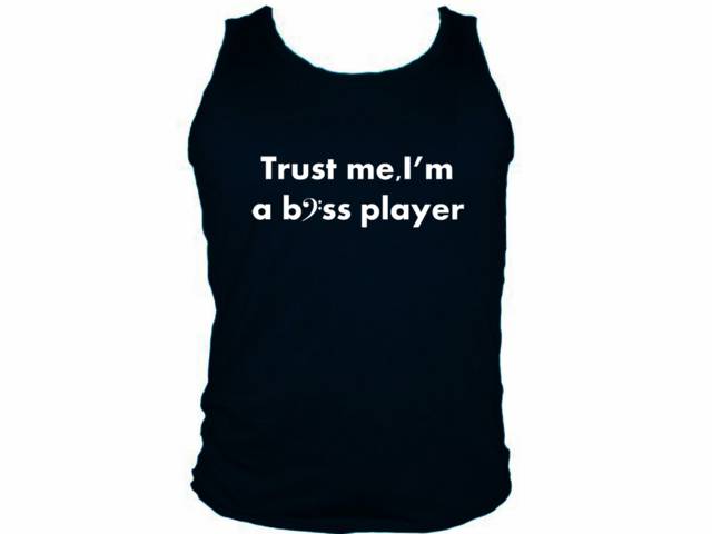 Trust me I'm a bass player cheap muscle tank top