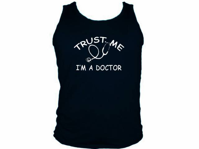 Trust me-I'm a doctor professions geeks wear tank top