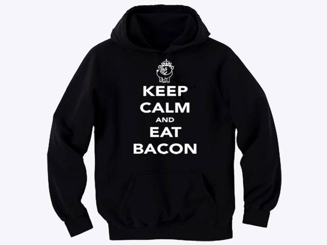 Keep calm & eat bacon hoodie