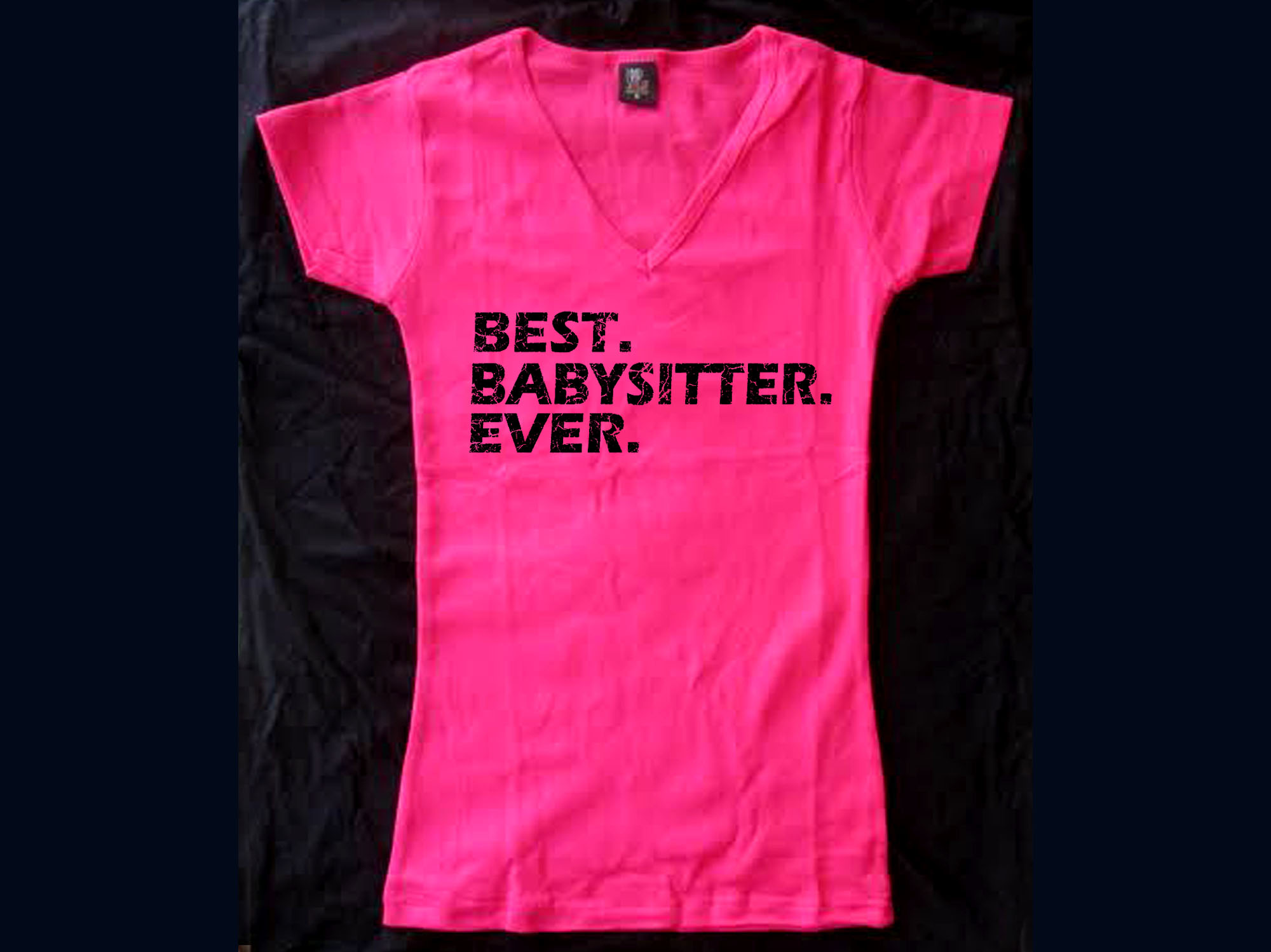 Best babysitter ever women or junior v neck pink tshirt