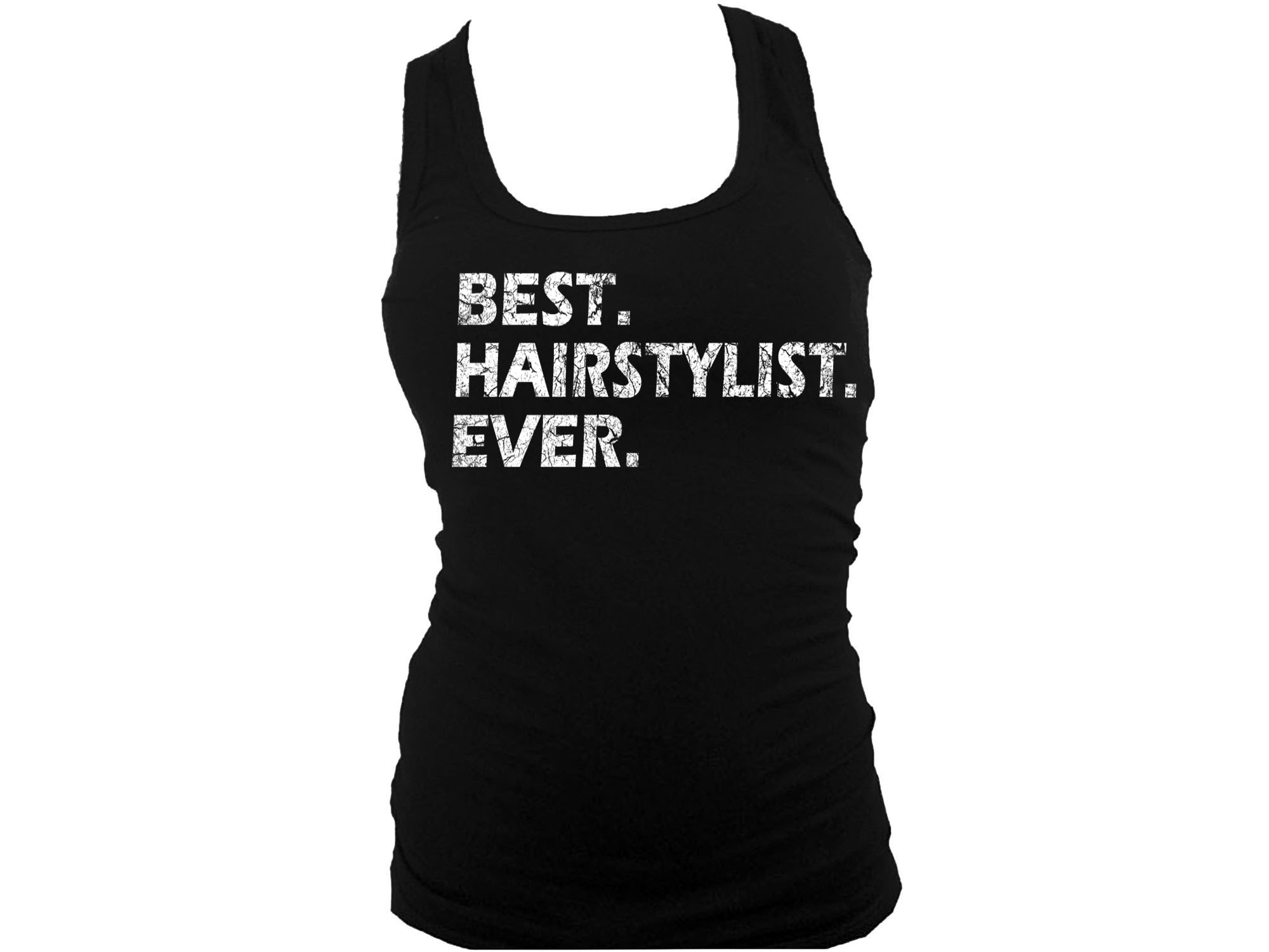 Best Hairstylist ever distressed print women tank top L/XL