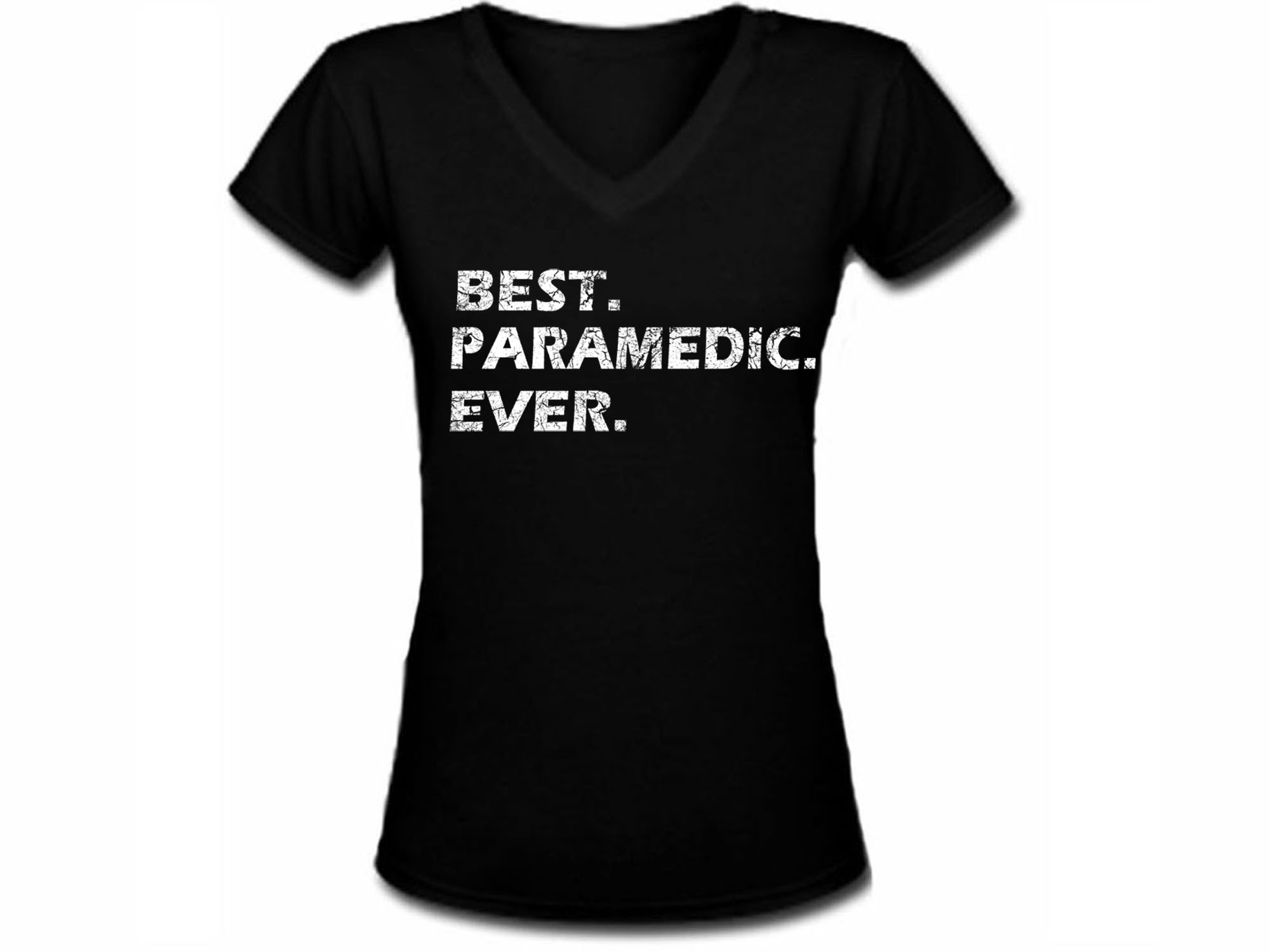 Best paramedic ever women v neck black t shirt