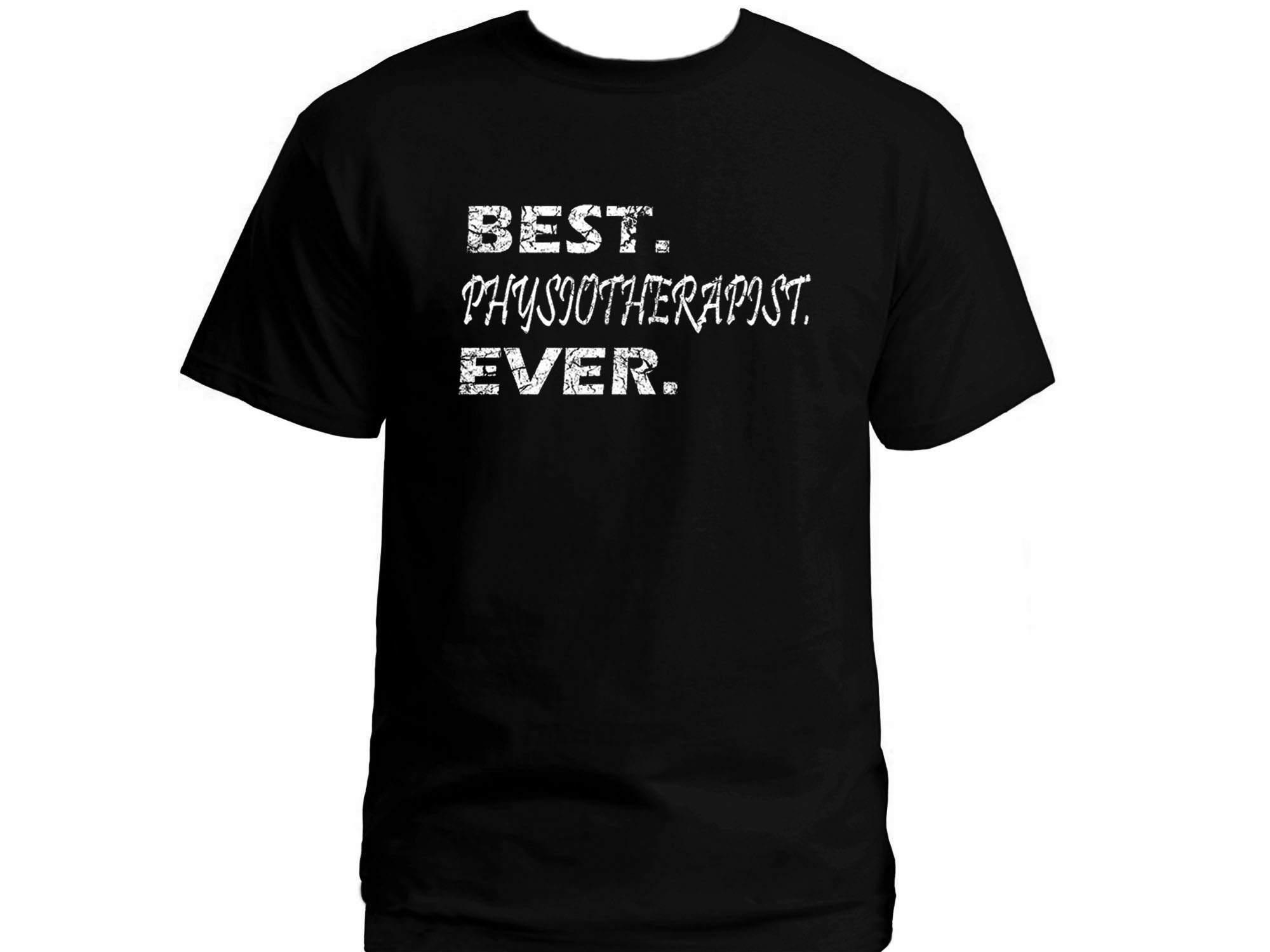 Best physiotherapist ever distressed print t-shirt