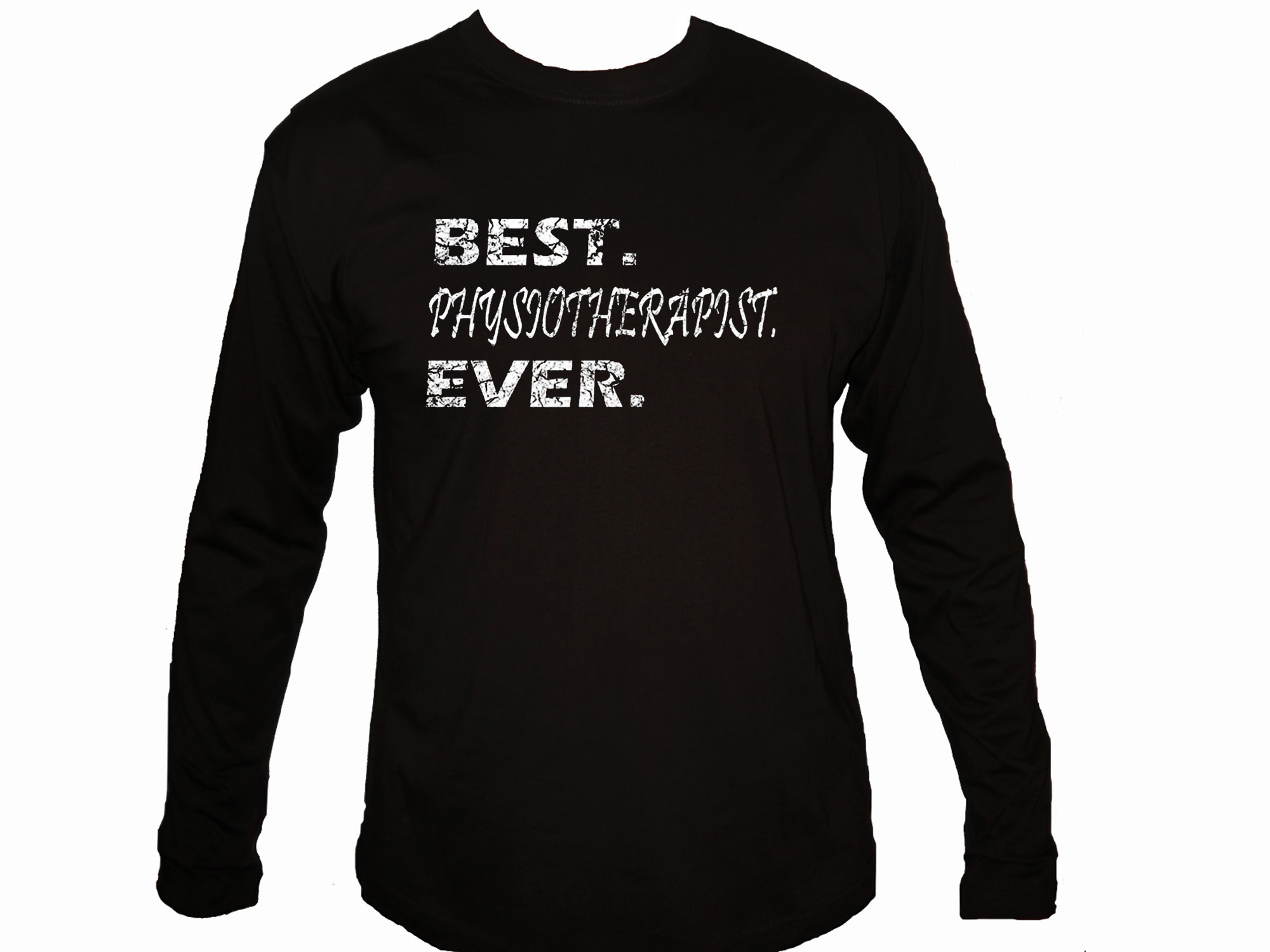 Best physiotherapist ever distressed print sleeved t-shirt