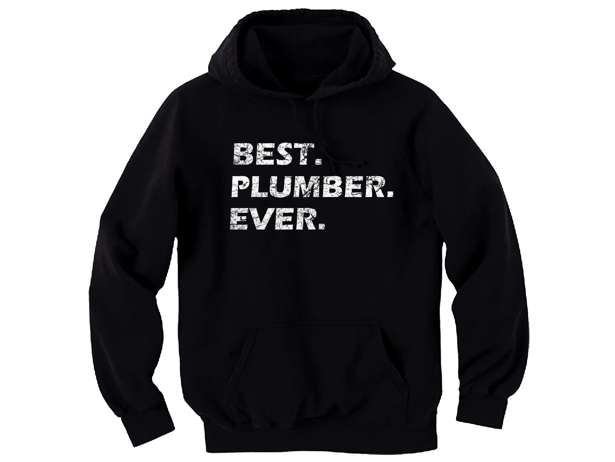 Best plumber ever distressed print hoodie coworker,father,friend gift