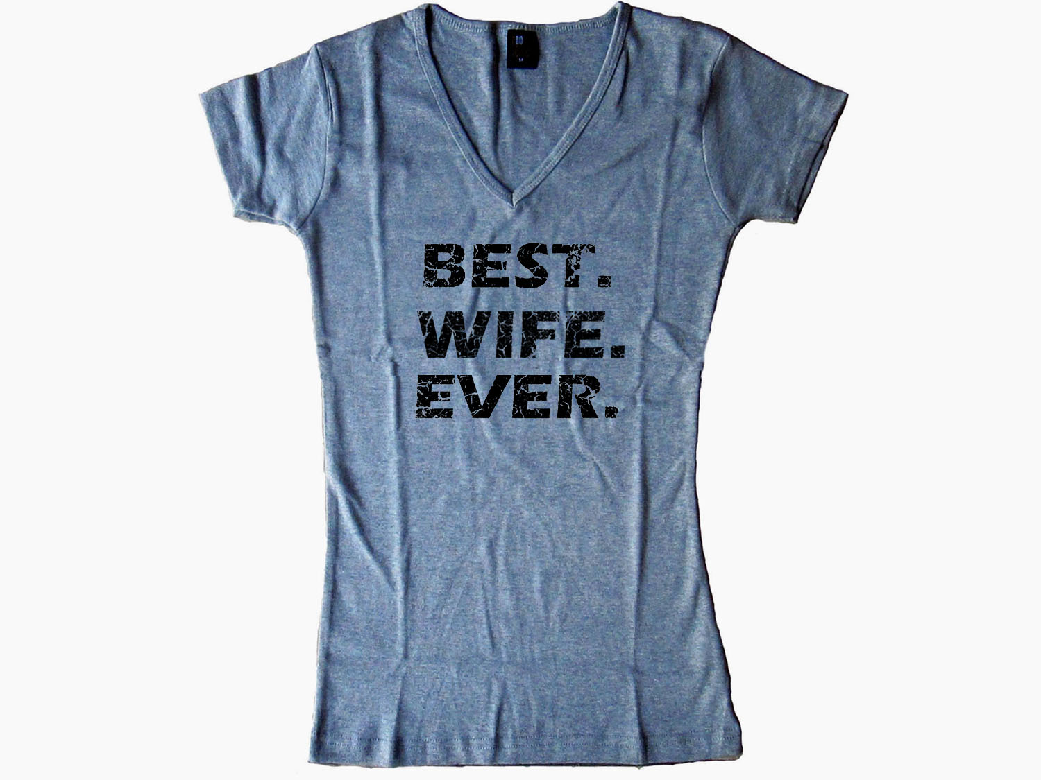 Best wife ever women v neck gray t-shirt