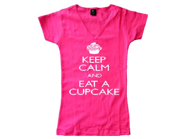 Keep calm and eat a cupcake parody funny  woman girls pink top shirt
